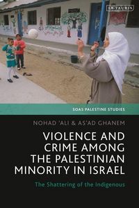 Produktbild: Violence and Crime Among the Palestinian Minority in Israel