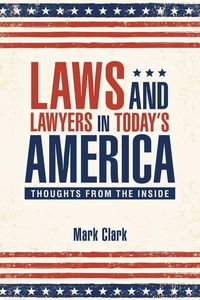 Produktbild: Laws and Lawyers in Today's America