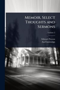 Produktbild: Memoir, Select Thoughts and Sermons