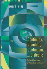 Produktbild: Continuity, Quantum, Continuum, and Dialectic