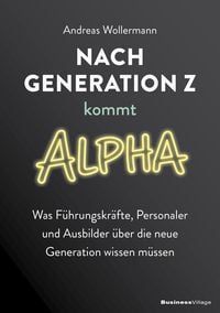 Produktbild: Nach Generation Z kommt Alpha