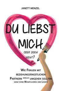 Produktbild: Du liebst mich, oder doch nicht?
