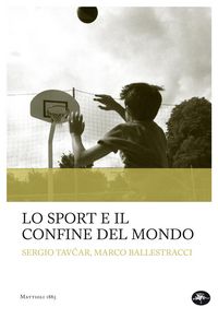 Produktbild: Lo sport e il confine del mondo