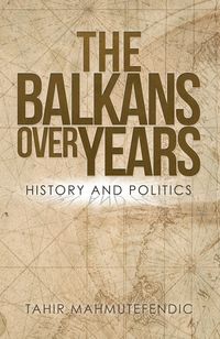 Produktbild: The Balkans over Years