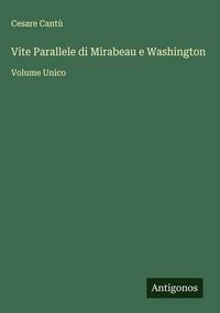 Produktbild: Vite Parallele di Mirabeau e Washington