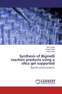 Produktbild: Synthesis of Biginelli reaction products using a silica gel supported