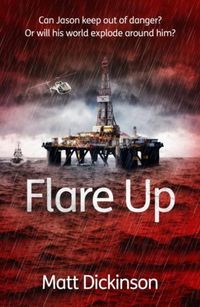 Produktbild: Flare Up - Can Jason keep out of danger? Or will his world explode around him?