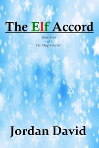 Produktbild: The Elf Accord - Book Four of The Magi Charter