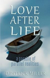 Produktbild: Love after Life: A Parable of Parallel Realities