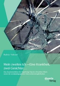 Produktbild: Mein zweites Ich - Eine Krankheit, zwei Gesichter...