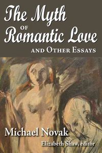 Produktbild: The Myth of Romantic Love and Other Essays