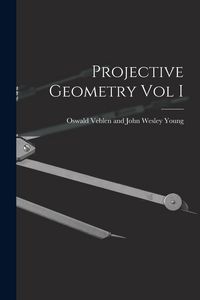 Produktbild: Projective Geometry Vol I