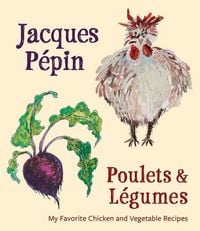 Produktbild: Jacques P&eacute;pin Poulets & L&eacute;gumes