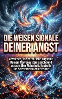 Produktbild: Die Weisen Signale Deiner Angst