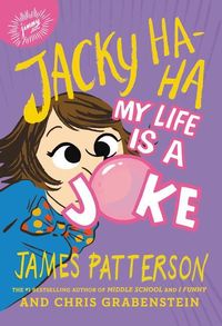 Bild vom Artikel Jacky Ha-Ha: My Life Is a Joke vom Autor James Patterson