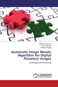 Produktbild: Automatic Image Mosaic Algorithm for Digital Planetary images