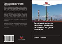 Produktbild: &Eacute;tude technique de nouveaux proc&eacute;d&eacute;s industriels en g&eacute;nie chimique