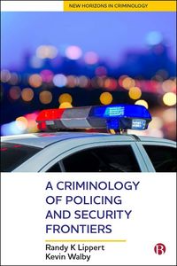 Produktbild: A Criminology of Policing and Security Frontiers