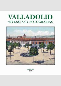 Produktbild: Valladolid : vivencias y fotograf&iacute;as