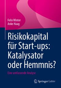 Produktbild: Risikokapital f&uuml;r Start-ups: Katalysator oder Hemmnis?