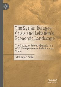 Produktbild: The Syrian Refugee Crisis and Lebanon's Economic Landscape