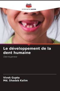Produktbild: Le d&eacute;veloppement de la dent humaine