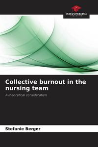 Produktbild: Collective burnout in the nursing team