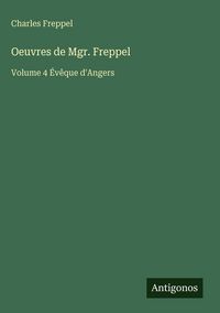 Produktbild: Oeuvres de Mgr. Freppel