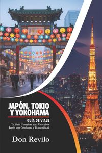 Produktbild: Jap&oacute;n, Tokio Y Yokohama Gu&iacute;a De Viaje