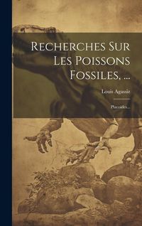 Produktbild: Recherches Sur Les Poissons Fossiles, ...: Placo&iuml;des...