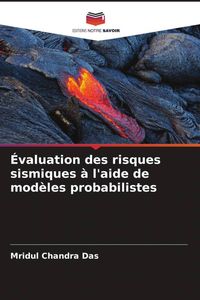 Produktbild: &Eacute;valuation des risques sismiques &agrave; l'aide de mod&egrave;les probabilistes