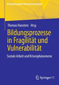 Produktbild: Bildungsprozesse in Fragilit&auml;t und Vulnerabilit&auml;t