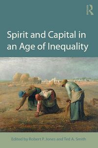 Produktbild: Spirit and Capital in an Age of Inequality