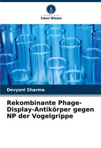 Produktbild: Rekombinante Phage-Display-Antik&ouml;rper gegen NP der Vogelgrippe