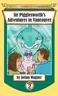 Produktbild: Sir Pigglesworth's Adventures in Vancouver