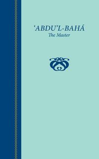 Produktbild: 'Abdu'l-Baha, The Master