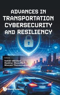 Produktbild: ADVANCES IN TRANSPORTATION CYBERSECURITY AND RESILIENCY