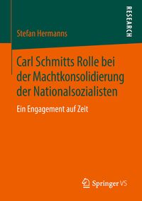 Produktbild: Carl Schmitts Rolle bei der Machtkonsolidierung der Nationalsozialisten