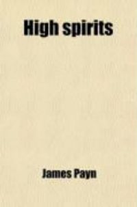Produktbild: High Spirits (Volume 3); Being Certain Stories Written in Them