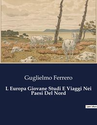 Produktbild: L Europa Giovane Studi E Viaggi Nei Paesi Del Nord