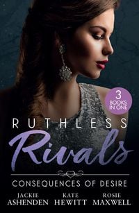 Produktbild: Ruthless Rivals: Consequences Of Desire