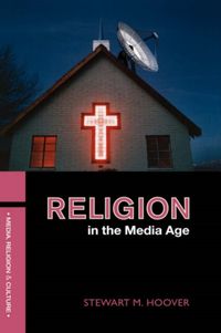 Produktbild: Hoover, S: Religion in the Media Age