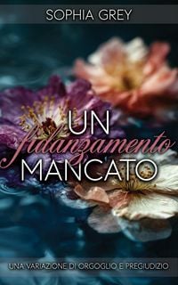 Produktbild: Un fidanzamento mancato: Una variazione di Orgoglio e pregiudizio