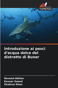 Produktbild: Introduzione ai pesci d'acqua dolce del distretto di Buner