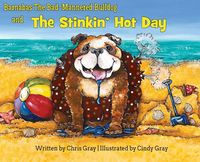 Produktbild: Barnabas The Bad-Mannered Bulldog and The Stinkin' Hot Day