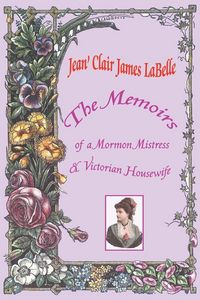 Produktbild: The Memoirs of a Mormon Mistress & Victorian Housewife