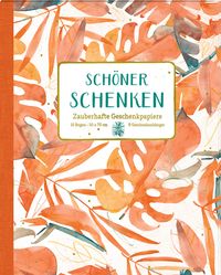 Bild vom Artikel Geschenkpapier-Buch - Schöner schenken - Zauberhafte Geschenkpapiere vom Autor 