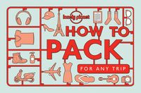 Bild vom Artikel Lonely Planet How to Pack for Any Trip vom Autor Lonely Planet