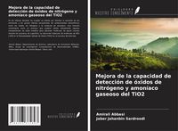 Produktbild: Mejora de la capacidad de detecci&oacute;n de &oacute;xidos de nitr&oacute;geno y amon&iacute;aco gaseoso del TiO2