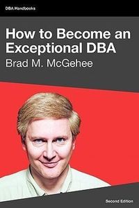 Produktbild: How to Become an Exceptional DBA, 2nd Edition